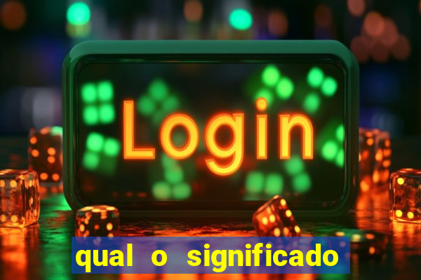 qual o significado do jogo
